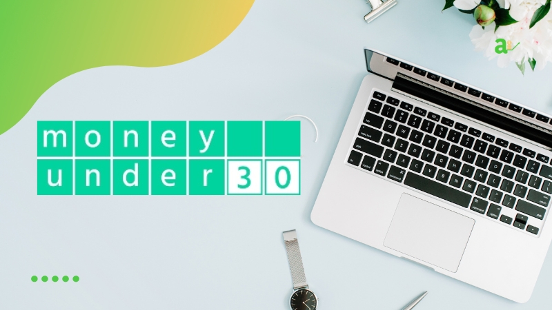 Money Under 30 Money Under 30